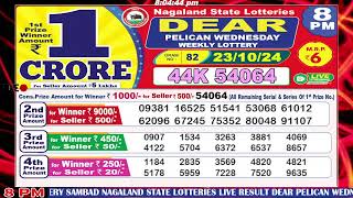 LIVE Lottery 800 PM Dear Nagaland state lottery live draw result 23102024  Lottery live [upl. by Gustaf710]