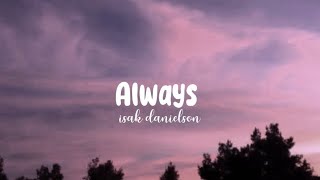 Always  Isak danielson 🥀Speed up Lyrics [upl. by Derk]