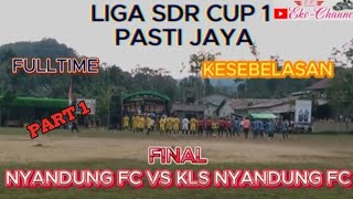 FULL HIGHLIGHT FINAL NYANDUNG FC VS KLS NYANDUNG  SDR CUP 1 DESA PASTI JAYA KECAMATAN SAMALANTAN [upl. by Nessah]