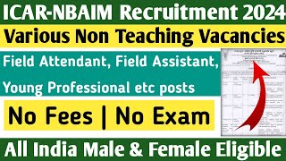 ICARNBAIM Recruitment 2024  All India Candidates Eligible No Fees amp No Exam [upl. by Itaws]