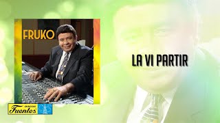 La Vi Partir  Fruko y Sus Tesos  Discos Fuentes Audio [upl. by Delsman593]