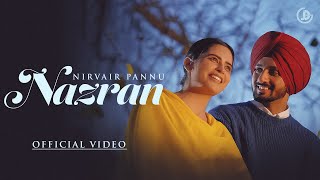 Nazran  Nirvair Pannu Official Video Mxrci  Juke Dock [upl. by Einrae]