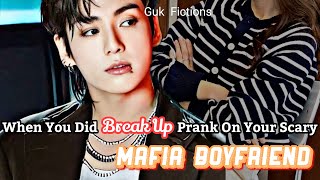 Break Up Prank On Your Scary Mafia Boyfriend Jungkook FF [upl. by Arodoeht351]