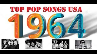 Top Pop Songs USA 1964 [upl. by Enilemme]