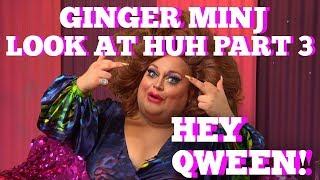 Ginger Minj SUPERSIZED Look At Huh Part 3  Hey Qween [upl. by Armelda]