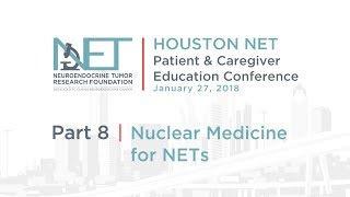 8 Nuclear Medicine for NETs Rathan Subramaniam MD PhD UT Southwestern 2018 Houston Conference [upl. by Hecklau]