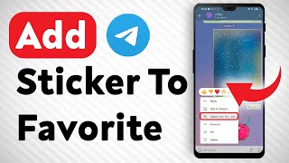 How To Add A Sticker To Favorites In Telegram  Full Guide [upl. by Piks]