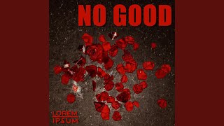 No Good [upl. by Enna]