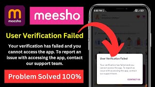 User Verification Failed Meesho Problem Solution  Meesho App Open Nhi Ho Rha [upl. by Emyle591]