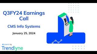 CMS Info Systems Earnings Call for Q3FY24 [upl. by Akcimat]