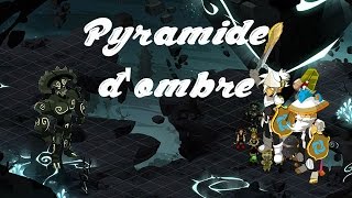 Dofus Pyramide dOmbre  Technique [upl. by Christina]