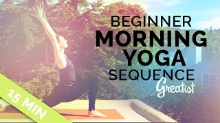 Beginner Morning Yoga Sequence for Greatist 15min [upl. by Leahcimaj]