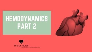 Hemodynamics Part 2 [upl. by Frazier869]