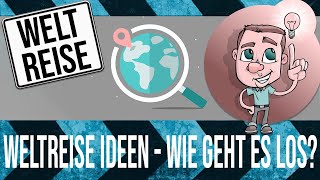 Weltreise Ideen  Wie und mit wem kann ich als Reisender unterwegs sein [upl. by Jerrine]