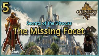 Guild Wars 2  Secrets of the Obscure  Chapter 5  The Missing Facet [upl. by Najib493]