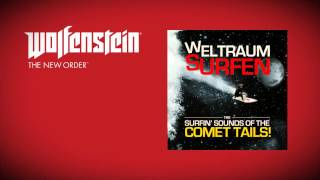 Wolfenstein The New Order Soundtrack  The Comet Tails  Weltraumsurfen [upl. by Annhoj436]