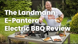 BBQ Review 2022  Landmann EPantera Electric [upl. by Lellih]