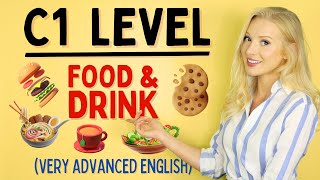 YES its possible  Food amp Drink at C1C2 Advanced Level of English [upl. by Rosalee]