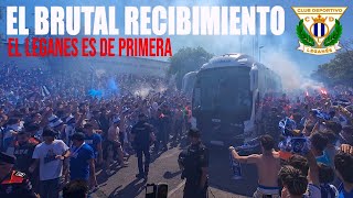 ⚽️4K Así recibió la AFICIÓN del Leganés la vuelta a primera división 2024 [upl. by Inhsor879]