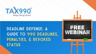 Deadline Defense A Guide to 990 Deadlines Penalties amp Revoked Status [upl. by Tillinger90]