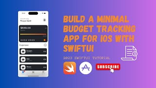 Master Your Finances Build a Minimal Budget Tracking App for iOS with SwiftUI 2023 SwiftUI Tutorial [upl. by Nnaeirelav]