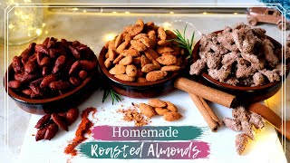 Homemade Roasted Almonds  3 Tasty Recipes to Try Cilli amp Lime Smoked Paprika and SugarCinnamon [upl. by Nwotna]