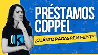 Préstamos Personales Coppel ¿Cuánto pagas ¿Qué requisitos tiene un Crédito Coppel [upl. by Tsugua959]