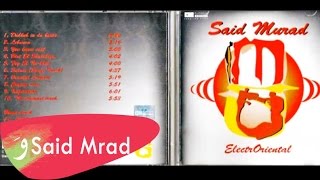 DJ Said Mrad  05 Fog El Nakhal [upl. by Child]