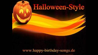 Happy Birthday Songs  Halloween Style [upl. by Eiramyelhsa]