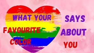 What Your Favourite Color Says About You 🌈 [upl. by Lidah]