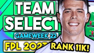 FPL GAMEWEEK 22 FINAL TEAM SELECTION  RANK 11K  FANTASY PREMIER LEAGUE TIPS 202324 [upl. by Adiesirb]