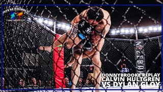 Calvin Hultgren VS Dylan Gloy  MMA Match [upl. by Budworth190]