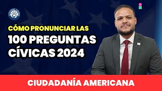 Como pronunciar las 100 preguntas cívicas  Ciudadanía americana [upl. by Rick]