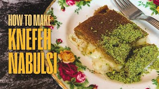 How to Make Knefeh Nabulsi  انجح طريقة لتحضير كنافة نابلسية بالجبنة والقشطة بأسهل الطرق [upl. by Hairabez516]