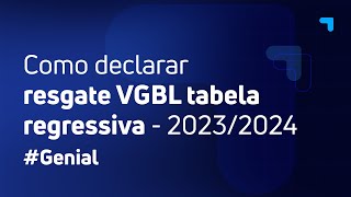 6 Previdência VGBL Como declarar resgate tabela regressiva ir2023 ir2024 [upl. by Doris]