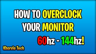 How to Overclock your Monitor Refresh Rate for FREE Works for all Monitors [upl. by Danika]