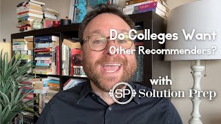 Should You Have “Other Recommenders” for College Applications [upl. by Pederson297]