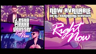 RIGHT NOW  J ESHO ft PIERRE YOUSSEF [upl. by Reeves]