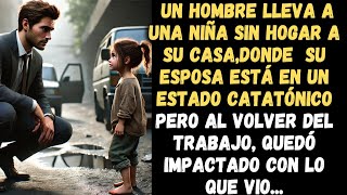 Llevó a una Niña sin Hogar a Casa pero lo que Pasó con su Esposa Catatónica es Increíble [upl. by Eniamzaj566]