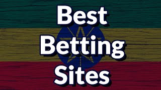 Best Betting Sites in Ethiopia 2022 [upl. by Cung]