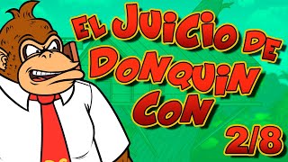 𝘿𝙊𝙉𝙌𝙐𝙄𝙉 𝘾𝙊𝙉 T3 C2  El Juicio de Donquin Con 2  Parodiadera [upl. by Linoel535]