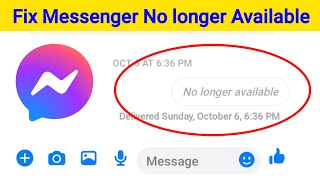 Fix Messenger Message No Longer Available Problem Solve  no longer available on Messenger Message [upl. by Boyce]