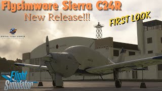 Flysimware Sierra C24RFirst LookMSFS2020msfs2020 flysimware [upl. by Nibuz886]