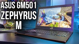 ASUS Zephyrus M GM501 Gaming Laptop Review and Benchmarks [upl. by Brade]