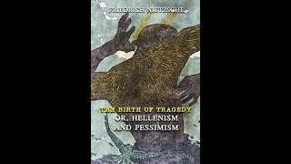 The Birth of Tragedy or Hellenism and Pessimism by Friedrich Nietzsche  Audiobook [upl. by Yleen]