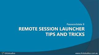 Passwordstate Remote Session Launchers Tips and Tricks [upl. by Hessler459]