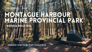 CAMPING  Galiano Island Camp  Hike Montague Harbour  Bodega Ridge  June 2021 [upl. by Ahidam]