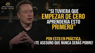 Elon Musk quotMe hice rico cuando entendí estoquot ¡Para cambiar tu vida NECESITAS APRENDER ESTO PRIMERO [upl. by Josephine]