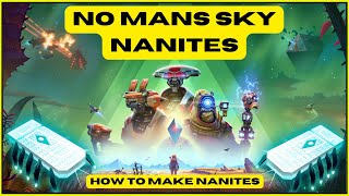 No Man’s Sky Easily Make Nanites [upl. by Fawnia490]