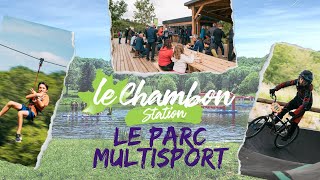 Parc Multisport Chambon Station [upl. by Lathrope965]